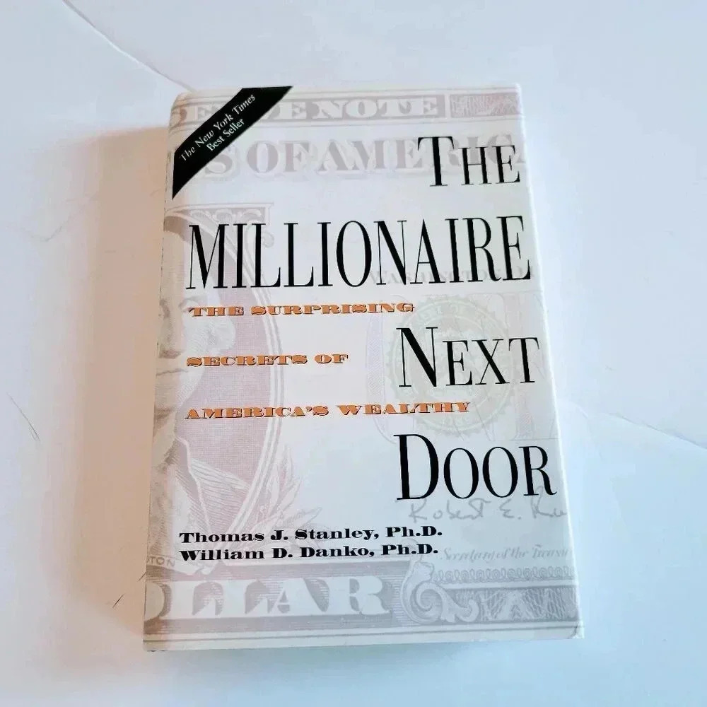 The Millionaire Next Door: The Surprising Secrets of America's Wealthy
